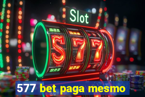 577 bet paga mesmo