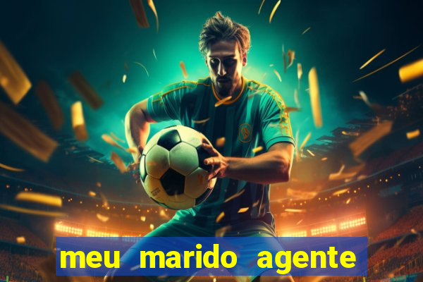 meu marido agente secreto download