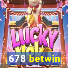 678 betwin