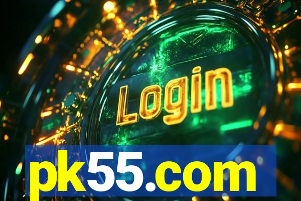 pk55.com