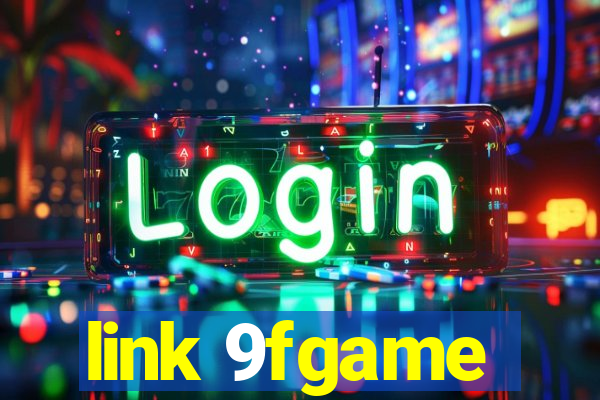 link 9fgame