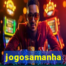 jogosamanha