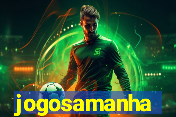 jogosamanha