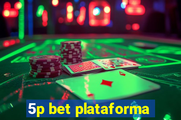 5p bet plataforma