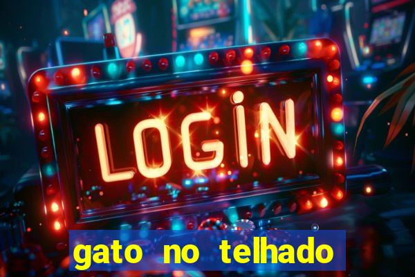 gato no telhado significado espiritual