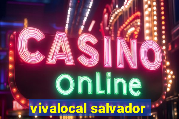 vivalocal salvador
