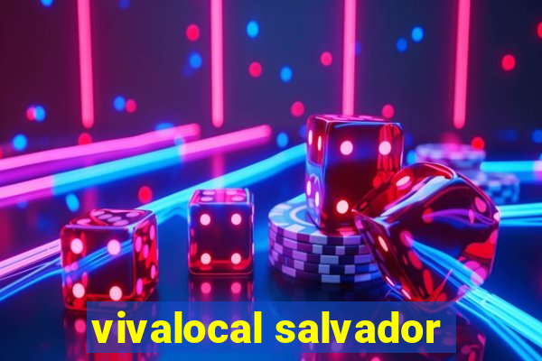 vivalocal salvador