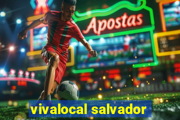 vivalocal salvador