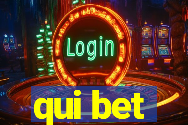 qui bet