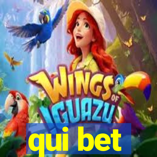 qui bet