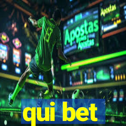 qui bet