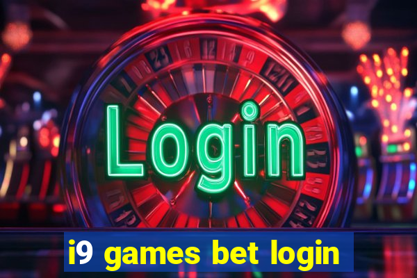 i9 games bet login