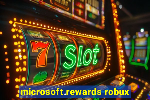 microsoft.rewards robux