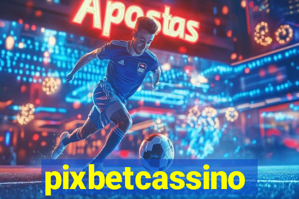 pixbetcassino