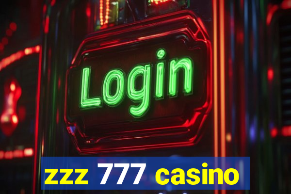 zzz 777 casino
