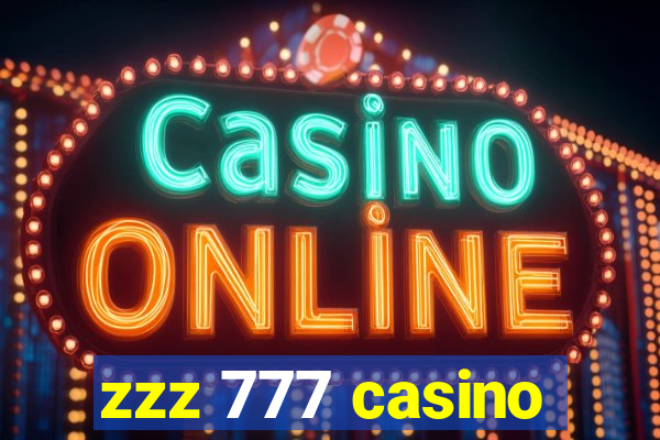 zzz 777 casino