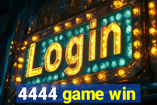 4444 game win
