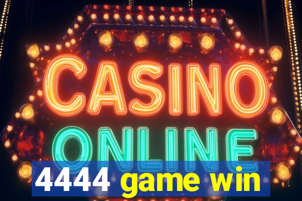 4444 game win