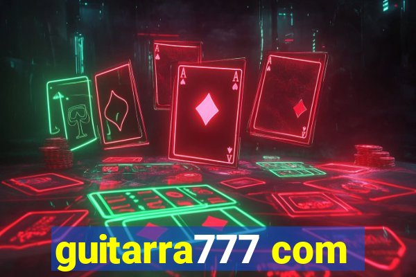 guitarra777 com