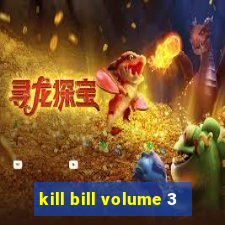 kill bill volume 3