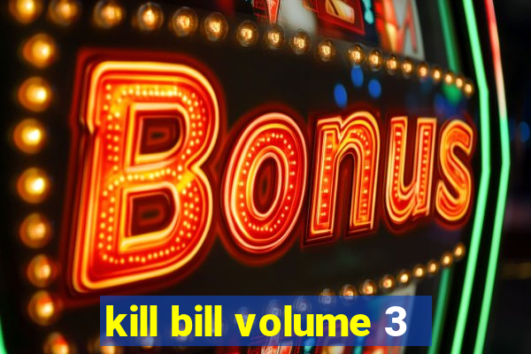 kill bill volume 3