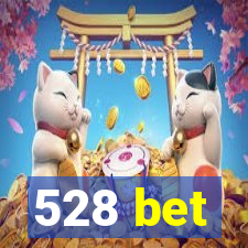 528 bet