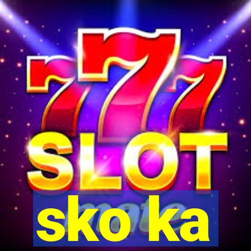 sko ka