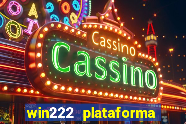 win222 plataforma de jogos