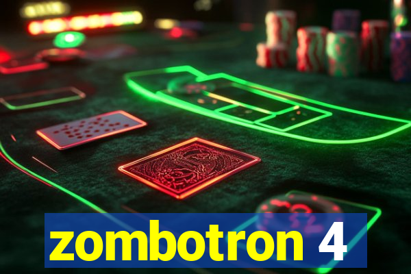zombotron 4