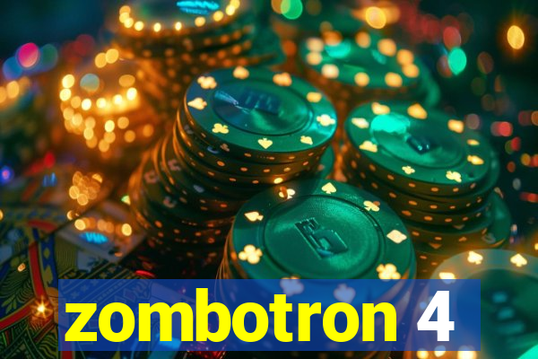 zombotron 4