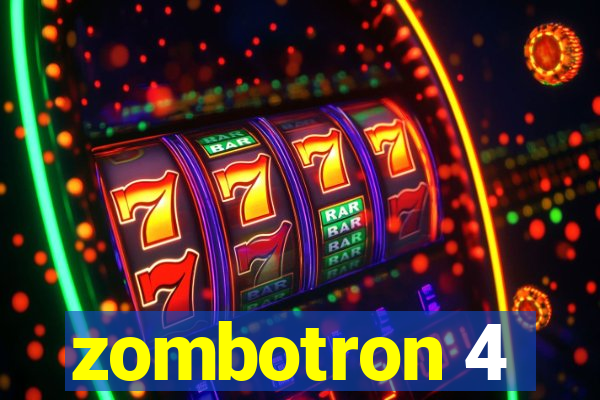 zombotron 4