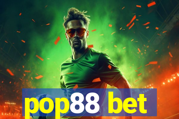 pop88 bet