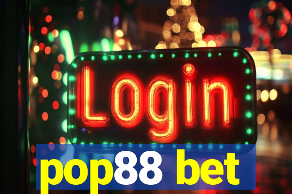 pop88 bet