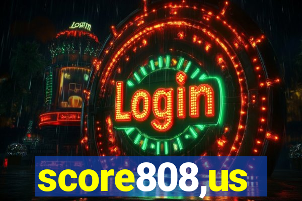 score808,us