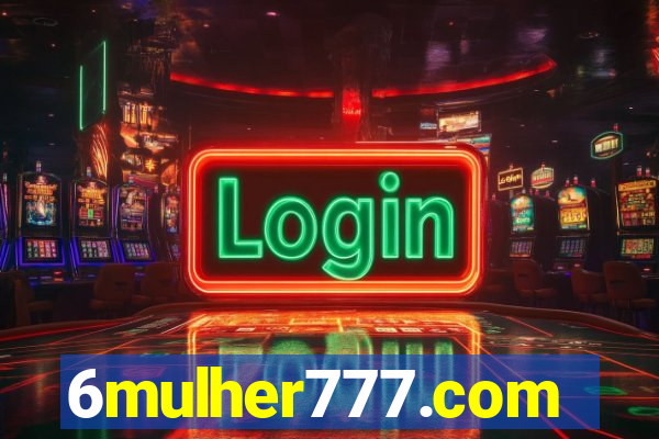 6mulher777.com