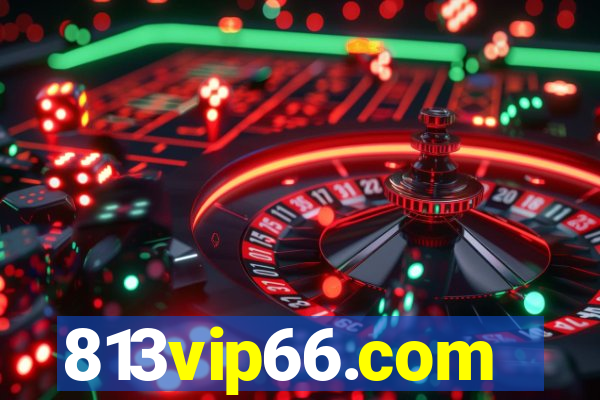 813vip66.com