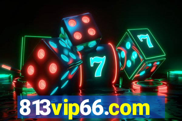813vip66.com