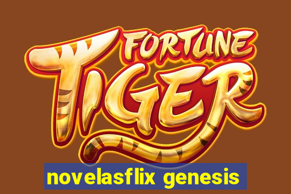 novelasflix genesis