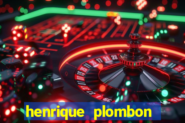 henrique plombon pinheiro fortuna
