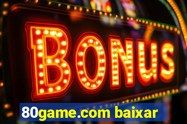 80game.com baixar
