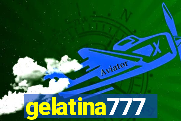 gelatina777
