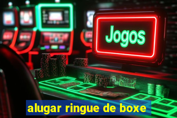 alugar ringue de boxe