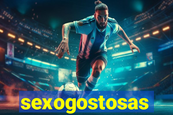 sexogostosas
