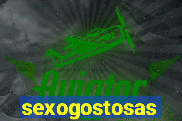 sexogostosas
