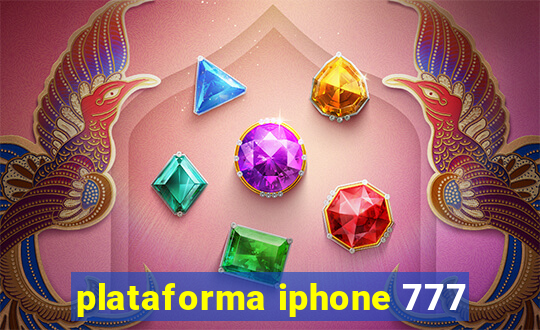 plataforma iphone 777