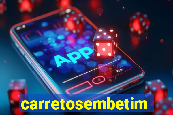 carretosembetim