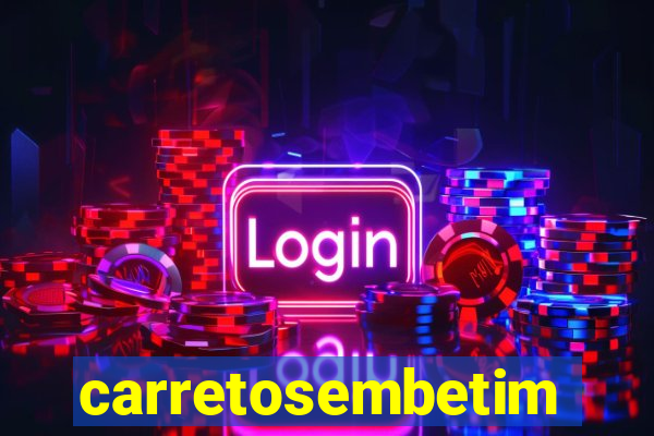 carretosembetim
