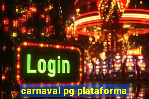 carnaval pg plataforma