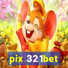 pix 321bet