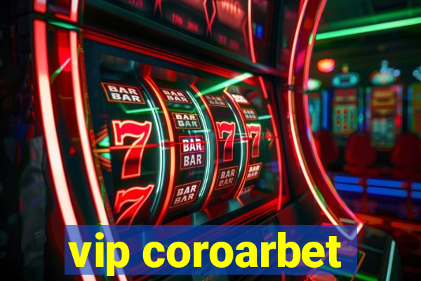 vip coroarbet